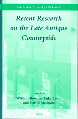 Recent Research on the Late Antique Countryside