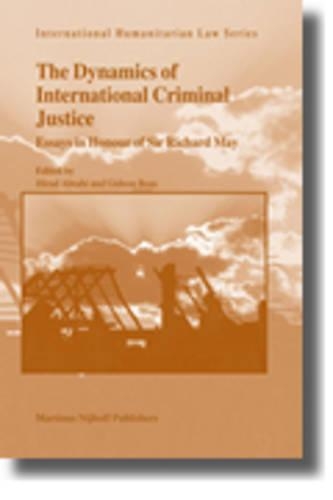 The Dynamics of International Criminal Justice