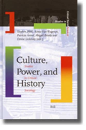 Culture, Power, and History