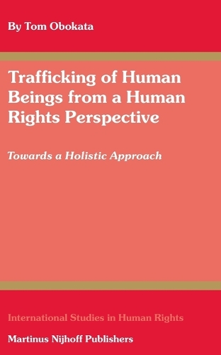 Trafficking of Human Beings from a Human Rights Perspective