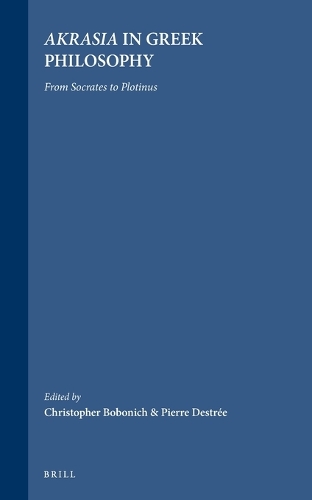 Akrasia in Greek Philosophy