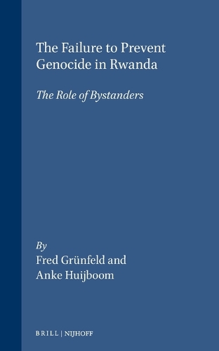 The Failure to Prevent Genocide in Rwanda