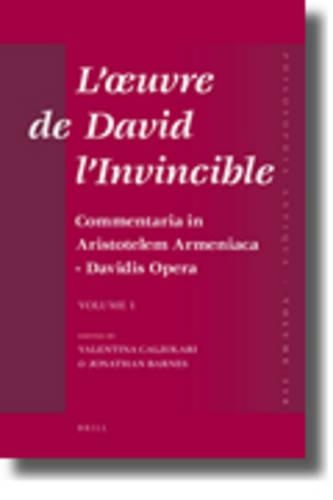 L'oeuvre de David l'Invincible et la transmission de la pensée grecque dans la tradition arménienne et syriaque
