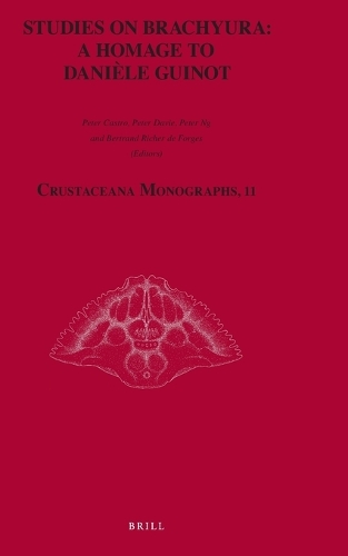 Studies on Brachyura: a Homage to Danièle Guinot