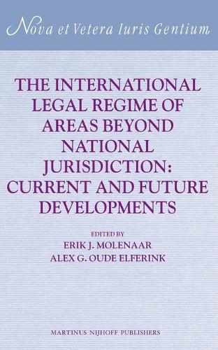 The International Legal Regime of Areas beyond National Jurisdiction