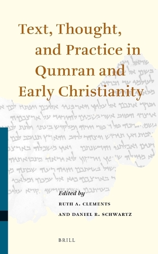 Text, Thought, and Practice in Qumran and Early Christianity