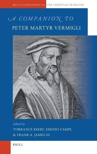 A Companion to Peter Martyr Vermigli