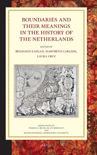 Boundaries and their Meanings in the History of the Netherlands