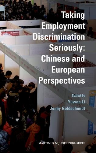 Taking Employment Discrimination Seriously: Chinese and European Perspectives