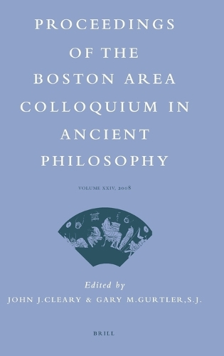 Proceedings of the Boston Area Colloquium in Ancient Philosophy