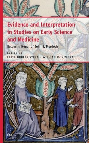 Evidence and Interpretation in Studies on Early Science and Medicine