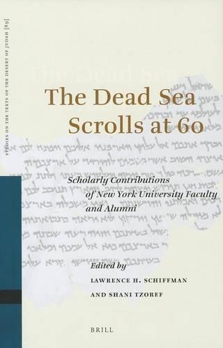 The Dead Sea Scrolls at 60