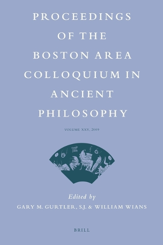 Proceedings of the Boston Area Colloquium in Ancient Philosophy