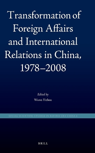 Transformation of Foreign Affairs and International Relations in China, 1978-2008