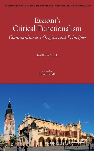 Etzioni’s Critical Functionalism
