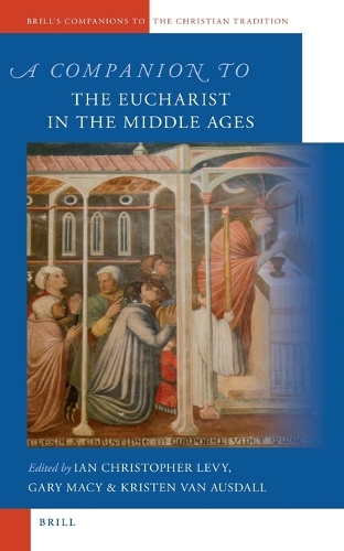 A Companion to the Eucharist in the Middle Ages