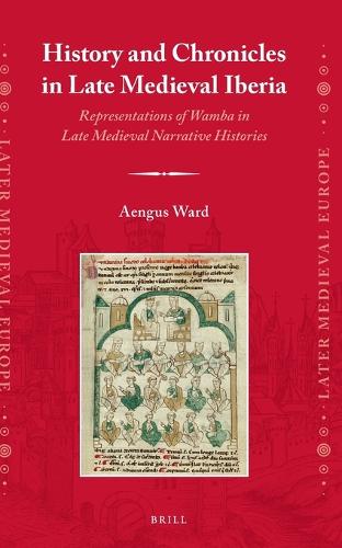 History and Chronicles in Late Medieval Iberia
