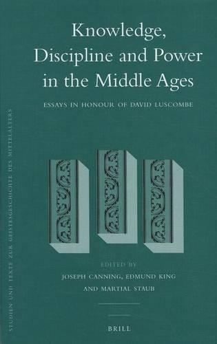 Knowledge, Discipline and Power in the Middle Ages