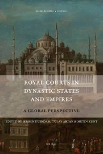 Royal Courts in Dynastic States and Empires
