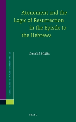 Atonement and the Logic of Resurrection in the Epistle to the Hebrews