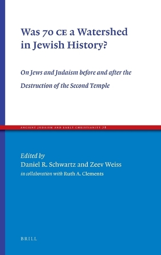 Was 70 CE a Watershed in Jewish History?