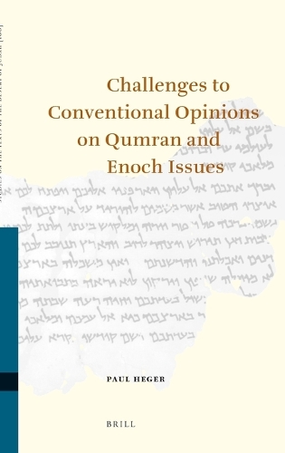 Challenges to Conventional Opinions on Qumran and Enoch Issues