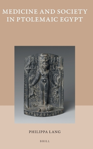Medicine and Society in Ptolemaic Egypt