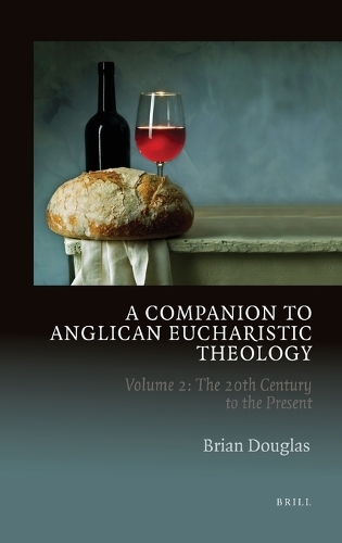 A Companion to Anglican Eucharistic Theology