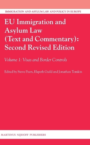 EU Immigration and Asylum Law (Text and Commentary): Second Revised Edition