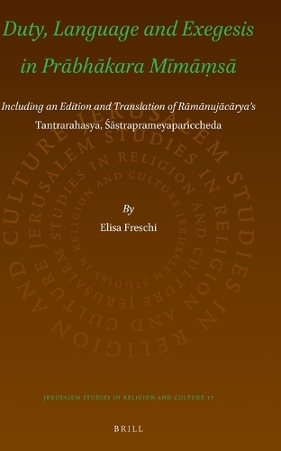 Duty, Language and Exegesis in Prābhākara Mīmāṃsā