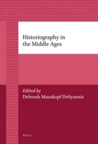 Historiography in the Middle Ages