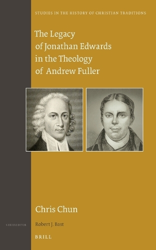 The Legacy of Jonathan Edwards in the Theology of Andrew Fuller