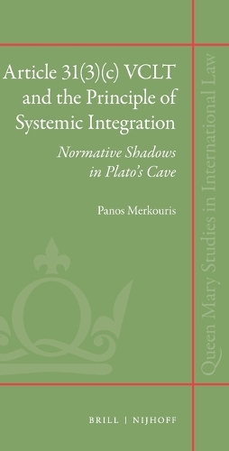Article 31(3)(c) VCLT and the Principle of Systemic Integration