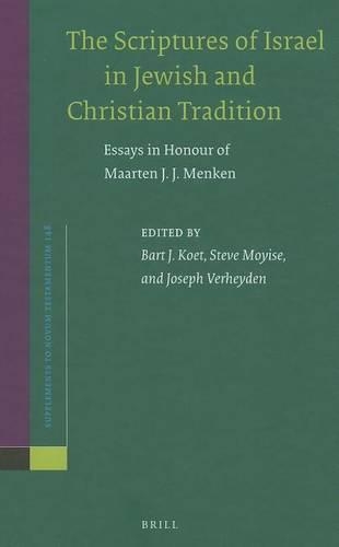 The Scriptures of Israel in Jewish and Christian Tradition