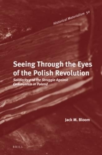 Seeing Through the Eyes of the Polish Revolution