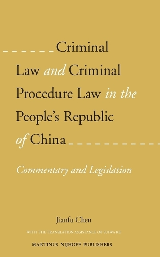Criminal Law and Criminal Procedure Law in the People's Republic of China