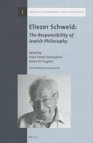 Eliezer Schweid: The Responsibility of Jewish Philosophy
