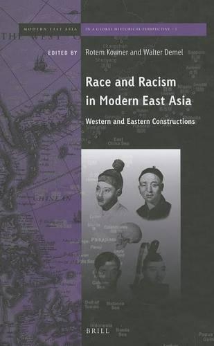 Race and Racism in Modern East Asia