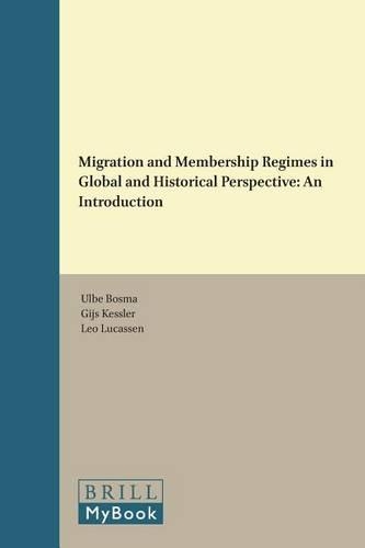 Migration and Membership Regimes in Global and Historical Perspective