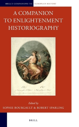 A Companion to Enlightenment Historiography
