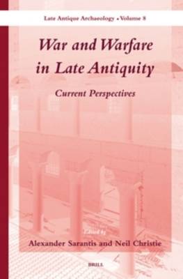 War and Warfare in Late Antiquity (2 vols.)