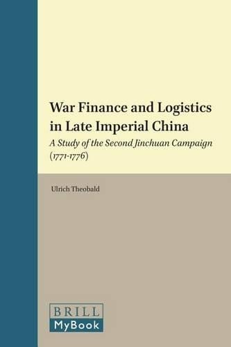 War Finance and Logistics in Late Imperial China