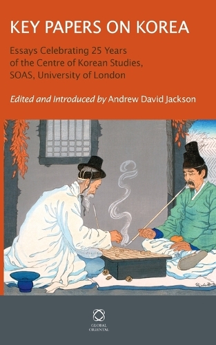 Key Papers on Korea: Essays Celebrating 25 Years of the Centre of Korean Studies, SOAS, University of London
