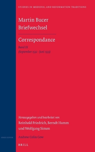 Martin Bucer Briefwechsel/Correspondance: Band IX (September 1532 - Juni 1533)