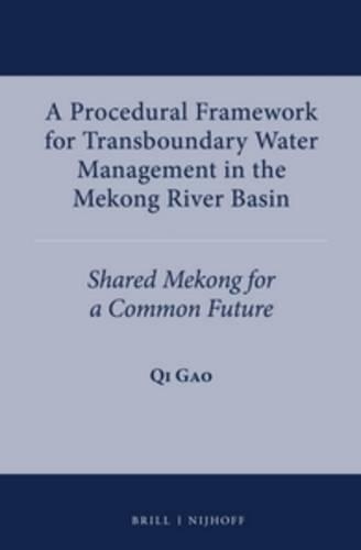 A Procedural Framework for Transboundary Water Management in the Mekong River Basin