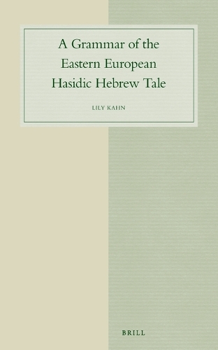 A Grammar of the Eastern European Hasidic Hebrew Tale