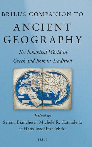 Brill's Companion to Ancient Geography