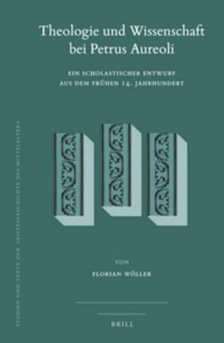 Theologie und Wissenschaft bei Petrus Aureoli