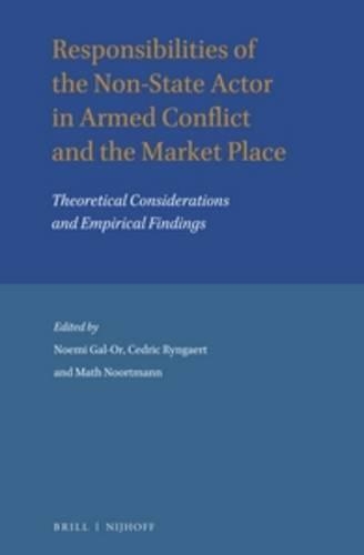 Responsibilities of the Non-State Actor in Armed Conflict and the Market Place