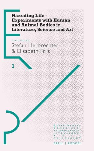 Narrating Life – Experiments with Human and Animal Bodies in Literature, Science and Art